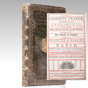 The Book of Common Prayer, and Administration of the Sacraments, and Other Rites and Ceremonies of the Church, According to the Use of The Church of England: Together with the Psalter, or Psalms of David,  Pointed as they are to be sung or said in Churches: And the Form or Manner of Making, Ordaining, and Consecrating of Bishops, Priests, and Deacons.
