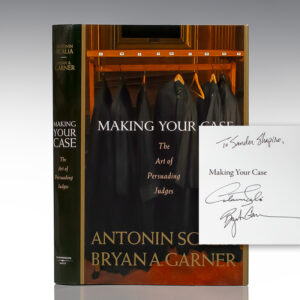 Making Your Case: The Art of Persuading Judges.