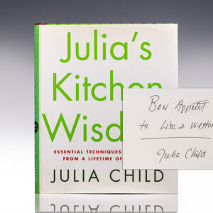 Julia's Kitchen Wisdom: Essential Techniques And Recipes From A Lifetime Of Cooking