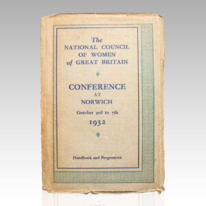 The National Council of Women of Great Britain: Conference at Norwich, October 3rd to 7th, 1932.