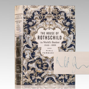 The House of Rothschild. The World's Banker 1849-1999.