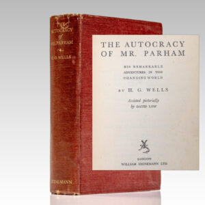 The Autocracy of Mr. Parham: His Remarkable Adventures in this Changing World.