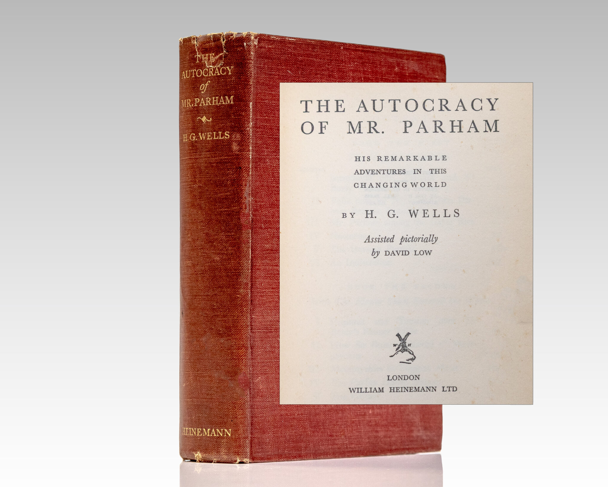 The Autocracy of Mr. Parham: His Remarkable Adventures in this Changing World.