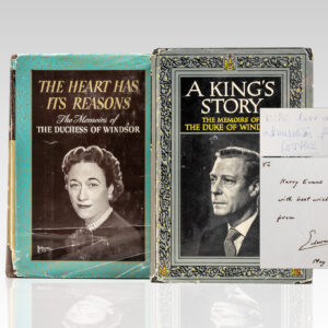 A King's Story: The Memoirs of the Duke of Windsor and The Heart Has Its Reasons: The Memoirs of the Duchess of Windsor.