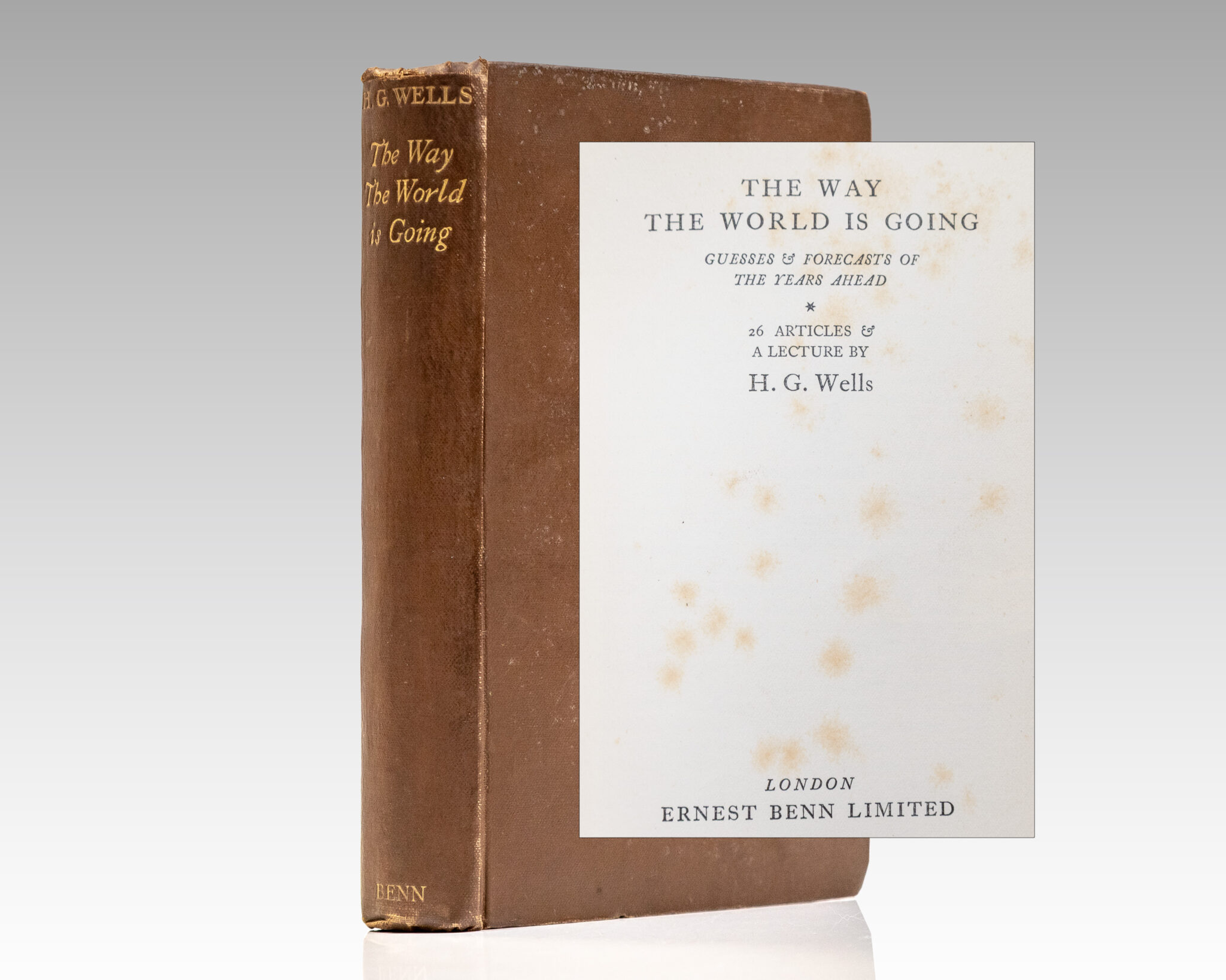 The Way The World is Going: Guesses & Forecasts of The Years Ahead.