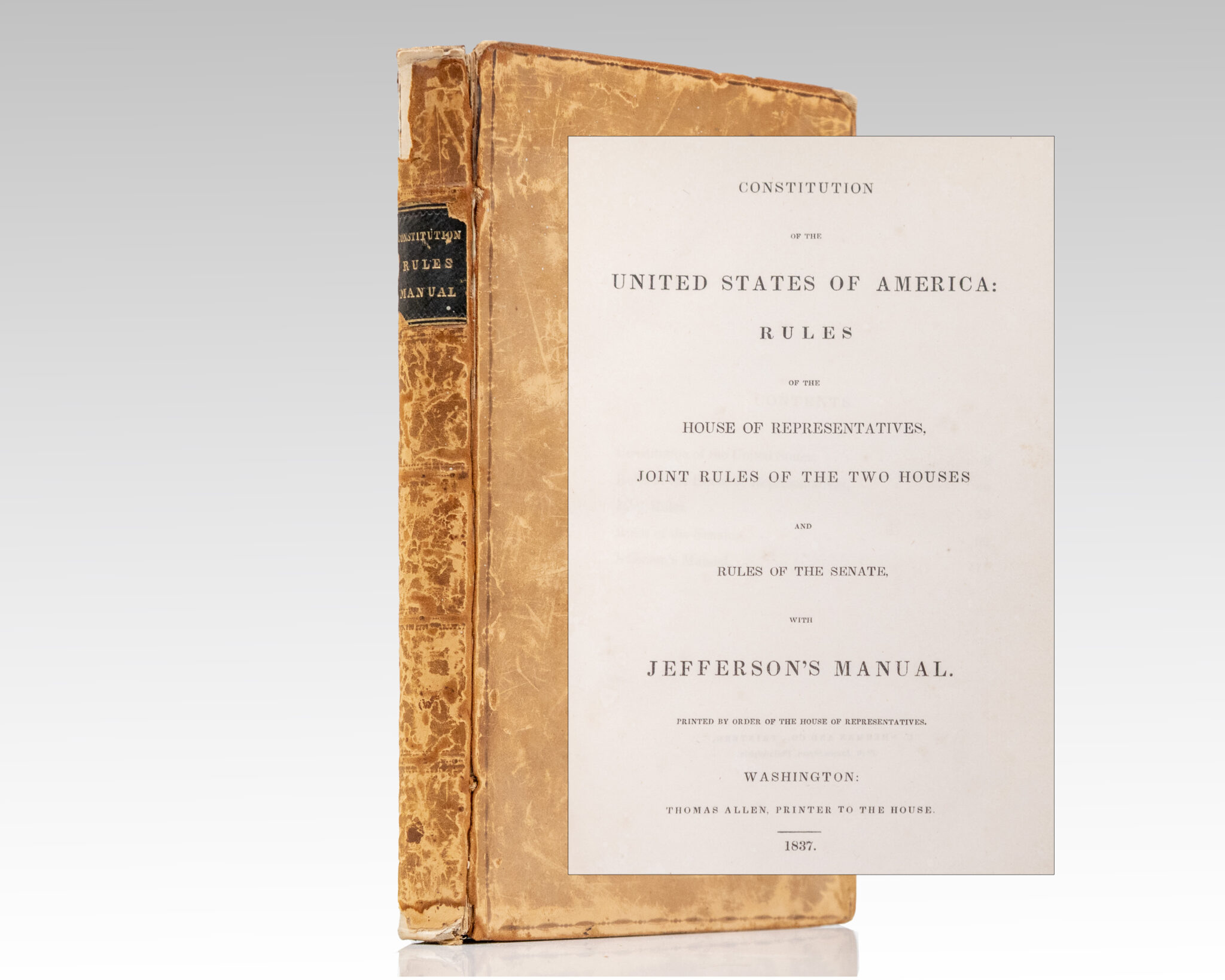 Constitution of the United States of America: Rules of the House of Representatives, Joint Rules of the Two Houses and Rules of the Senate, with Jefferson’s Manual.