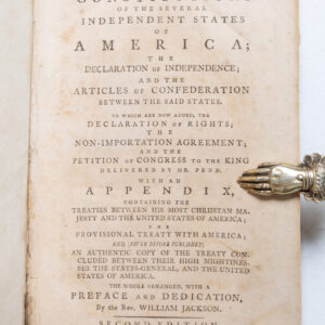 The Constitutions of the Several Independent States of America; The Declaration of Independence; and The Articles of Confederation Between the Said States.