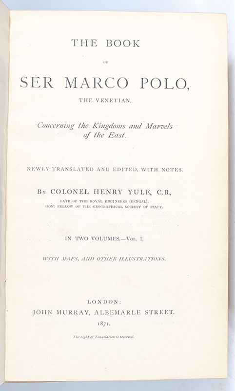 The Book of Ser Marco Polo, the Venetian, Concerning the Kingdoms and Marvels of the East
