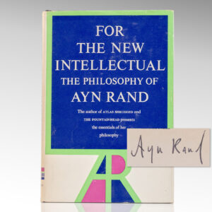 For the New Intellectual: The Philosophy of Ayn Rand.