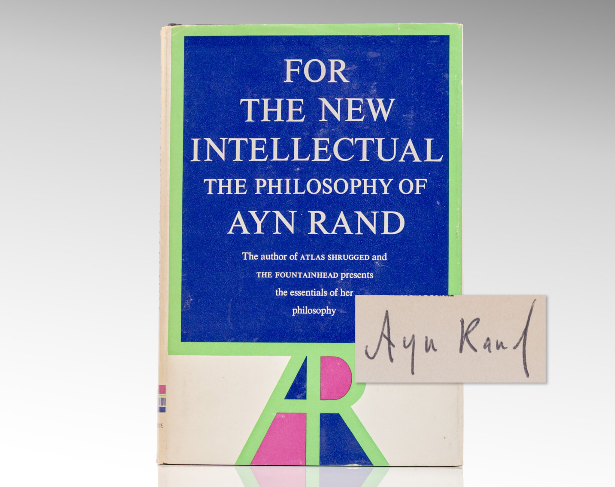 For the New Intellectual: The Philosophy of Ayn Rand.