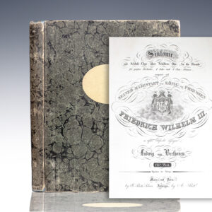 Sinfonie mit Schluss-Chor uber Schillers Ode: "An die Freude" fur grosses Orchester, 4 Solo- und 4 Chor-Stimmen componirt und Seiner Majestaet dem Konig von Preussen Friedrich Wilhelm III in tiefster Ehrfurcht kugeeignet von Ludwig van Beethoven. [The Ninth Symphony].