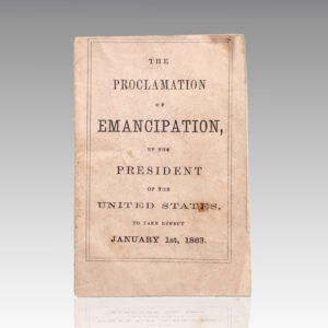 The Proclamation Of Emancipation, By The President Of The United States, To Take Effect January 1st, 1863.
