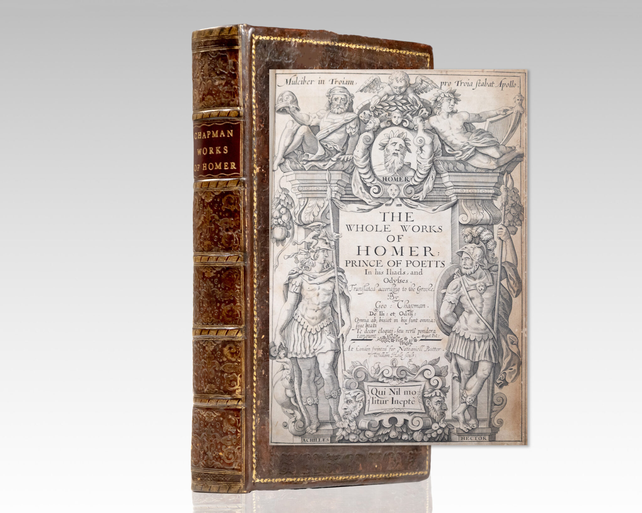 The Whole Works of Homer; Prince of Poetts In his Iliads, and Odysses. Translated according to the Greeke by Geo. Chapman.