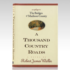 A Thousand Country Roads.