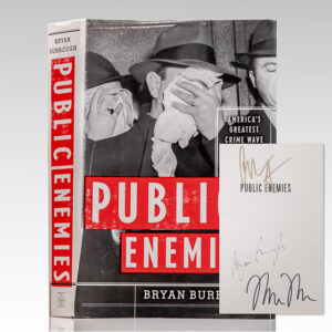Public Enemies: America's Greatest Crime Wave and the Birth of the FBI, 1933-34.