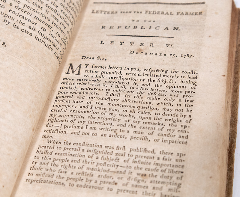 Observations Leading to a Fair Examination of the System of Government, Proposed by the Late Convention; and to Several Essential and Necessary Alterations in it. In a Number of Letters from the Federal Farmer to the Republican.
