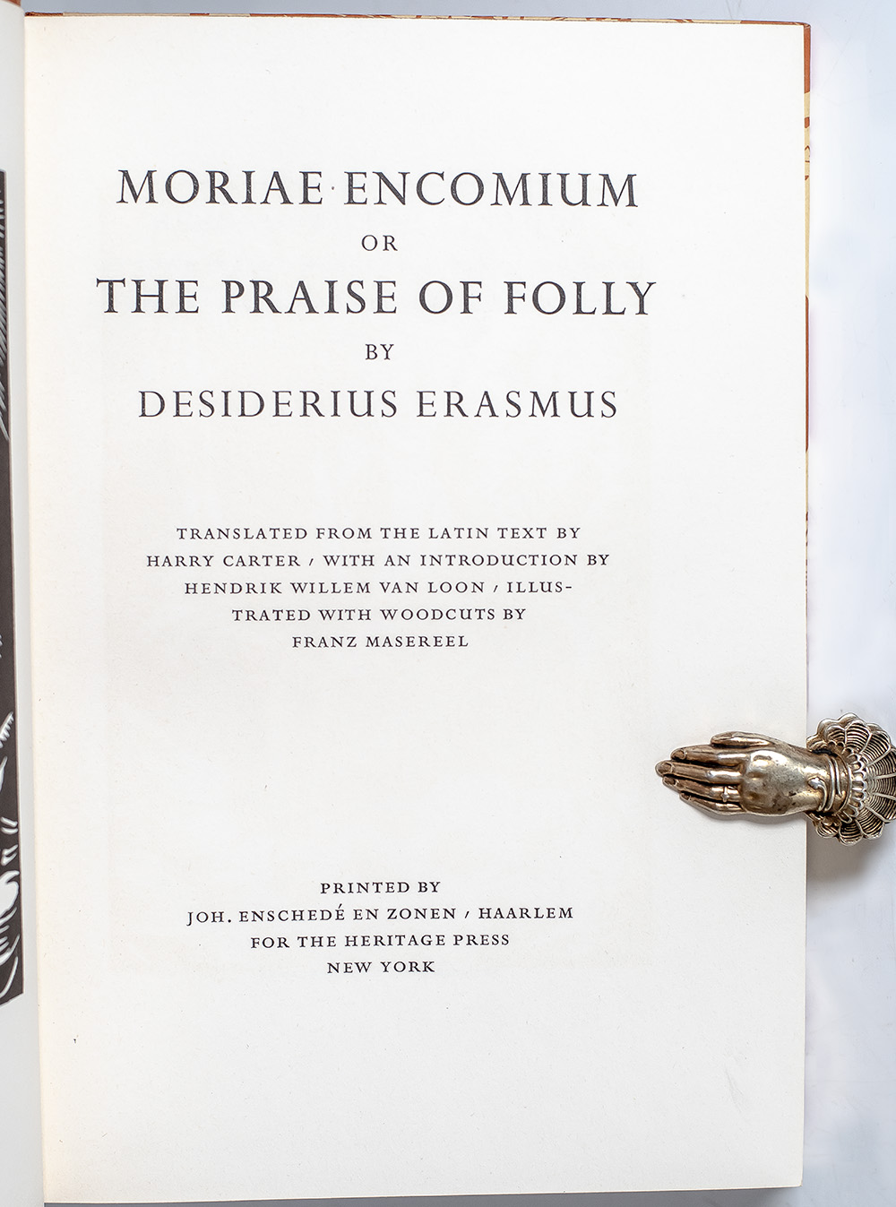 Moriae Encomium: Or, the Praise of Folly. Made in English from the Latin of Erasmus.