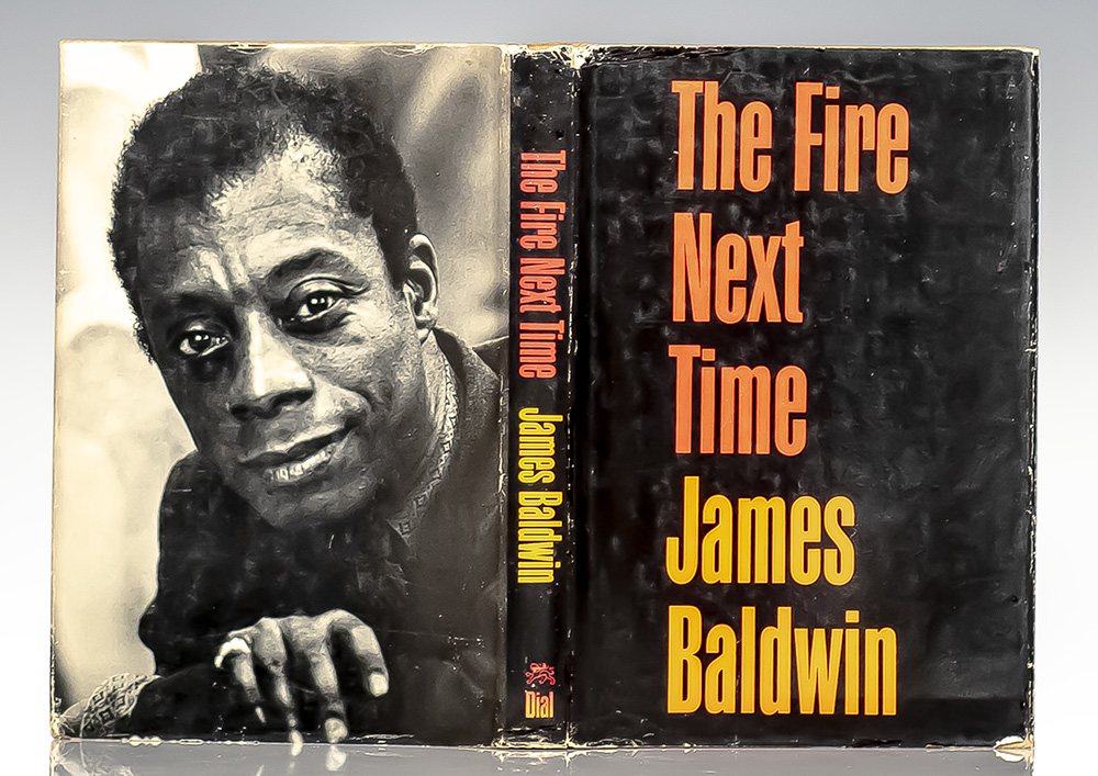 The Fire Next Time.