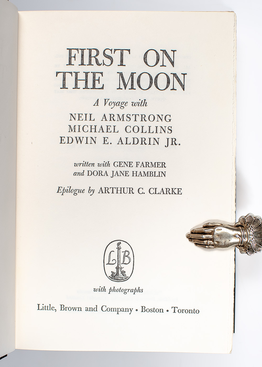First On The Moon: A Voyage With Neil Armstrong, Michael Collins, Edwin E. Aldrin, Jr.