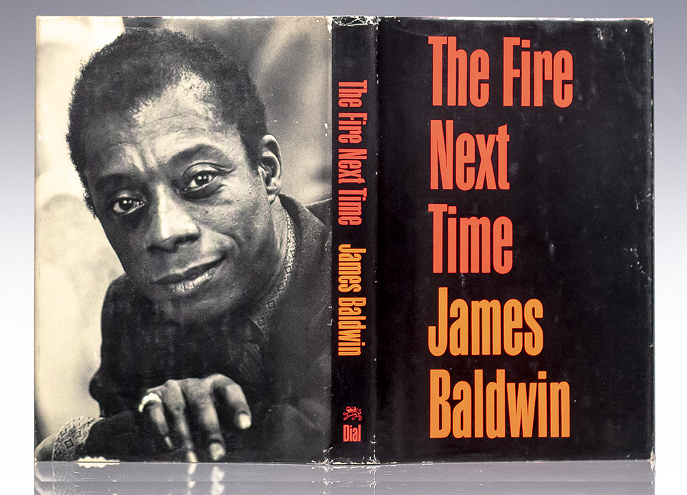 The Fire Next Time.