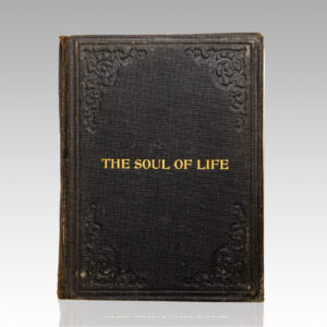 The Soul of Life: A Collection of Speeches, Sermons, Laws, and Regulations Pertaining to the Jewish Religion.