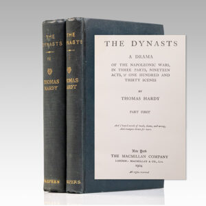 Parts One and Two of The Dynasts: A Drama of the Napoleonic Wars, in Three Parts, Nineteen Acts, & One Hundred and Thirty Scenes.