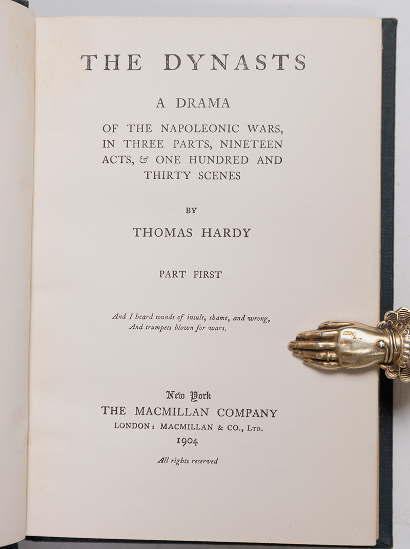 Parts One and Two of The Dynasts: A Drama of the Napoleonic Wars, in Three Parts, Nineteen Acts, & One Hundred and Thirty Scenes.