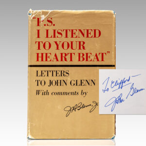 Letters to John Glenn: "P.S. I Listened to Your Heartbeat".