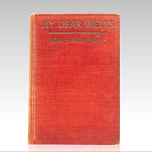 My Dear Wells: Being a Series of Letters Addressed.