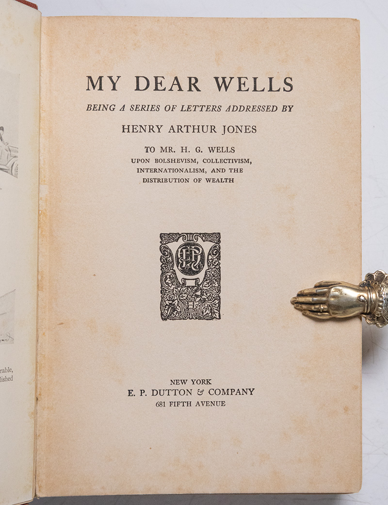 My Dear Wells: Being a Series of Letters Addressed.