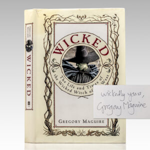 Wicked: The Life and Times of the Wicked Witch of the West.