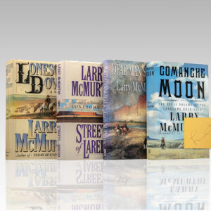 Lonesome Dove; Streets of Laredo; Dead Man's Walk; Comanche Moon.
