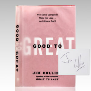 Good to Great: Why Some Companies Make the Leap...And Others Don't.