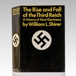 The Rise And Fall Of The Third Reich: A History of Nazi Germany.