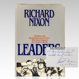 Leaders: Profiles and Reminisces of Men Who Have Shaped the Modern World.