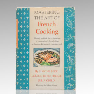 Mastering the Art of French Cooking.