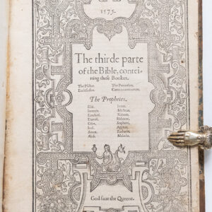 The Thirde Parte of the Bible, Conteining These Bookes. The Psalter. The Proverbes. Ecclesiastes. Cantica Canticorum. The Prophetes.
