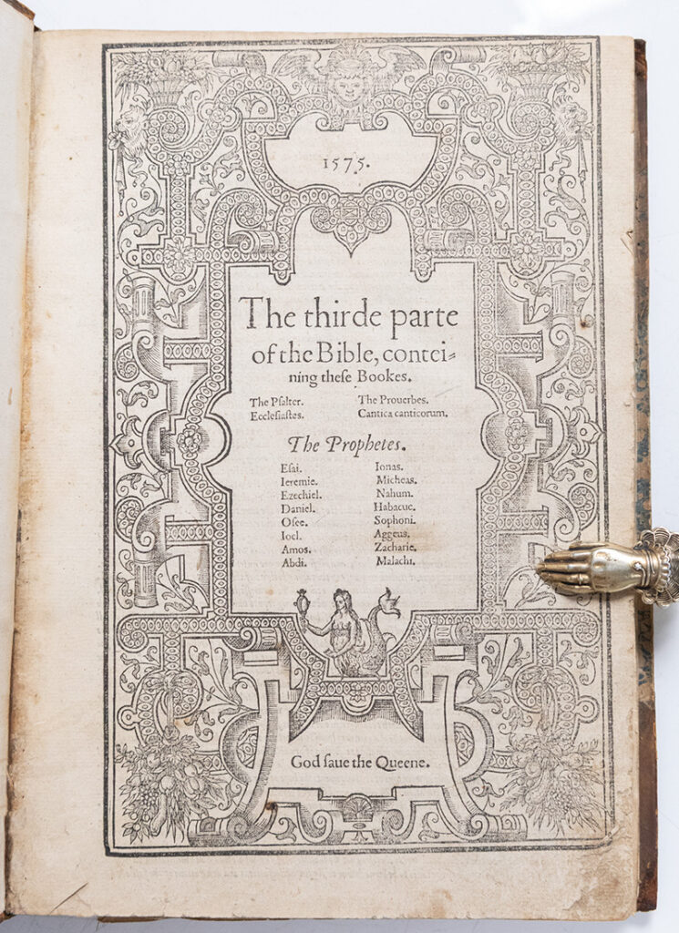 The Thirde Parte of the Bible, Conteining These Bookes. The Psalter. The Proverbes. Ecclesiastes. Cantica Canticorum. The Prophetes.