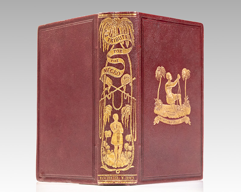 A Tribute For The Negro: Being a Vindication of the Moral, Intellectual, and Religious Capabilities of the Coloured Portion of Mankind; with Particular Reference to the African Race.