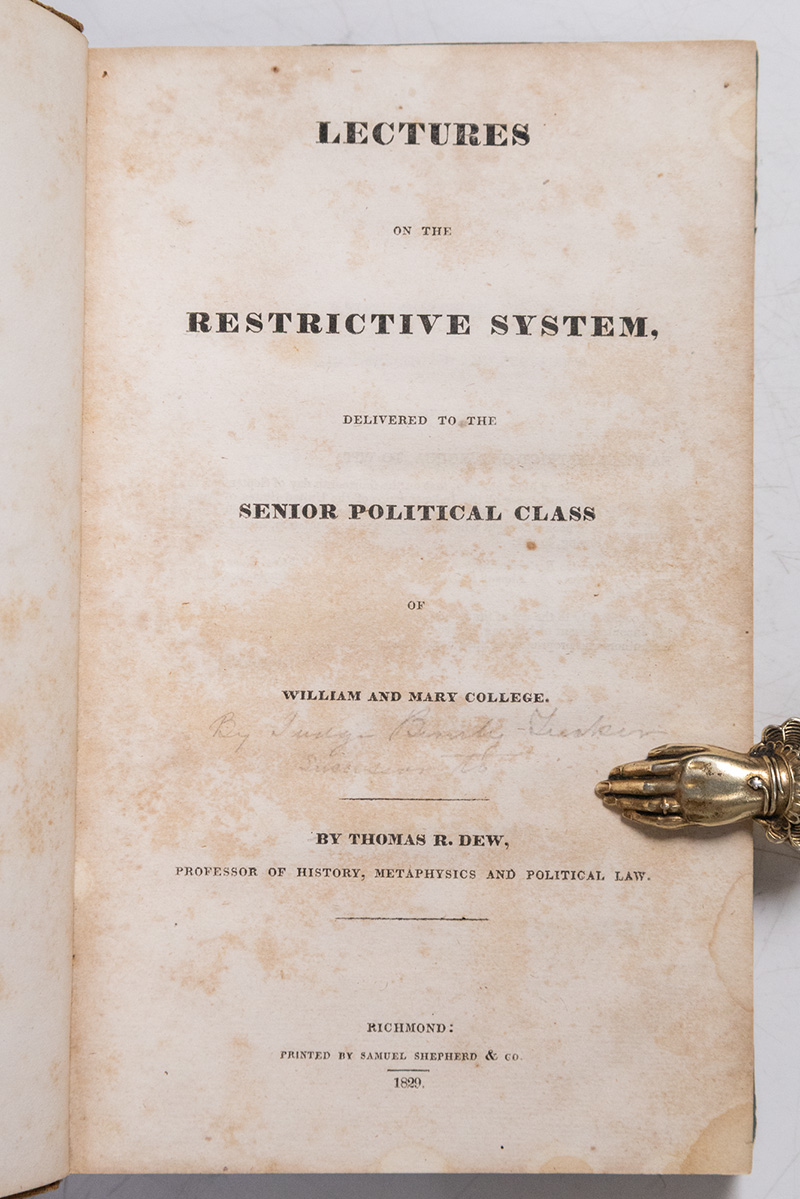 Essays on the Restrictive System, Delivered to the Senior Political Class of William and Mary College.