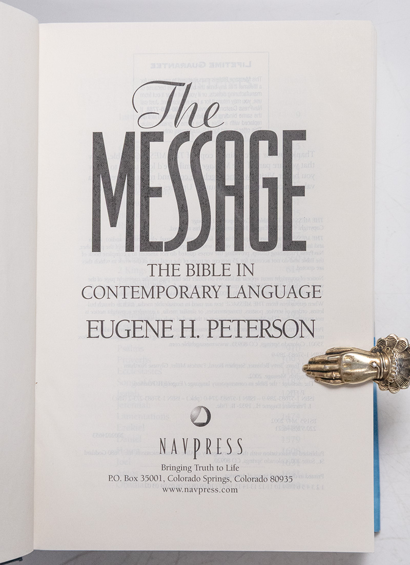 The Message: The Bible In Contemporary Language.