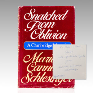 Snatched from Oblivion: A Cambridge Memoir.
