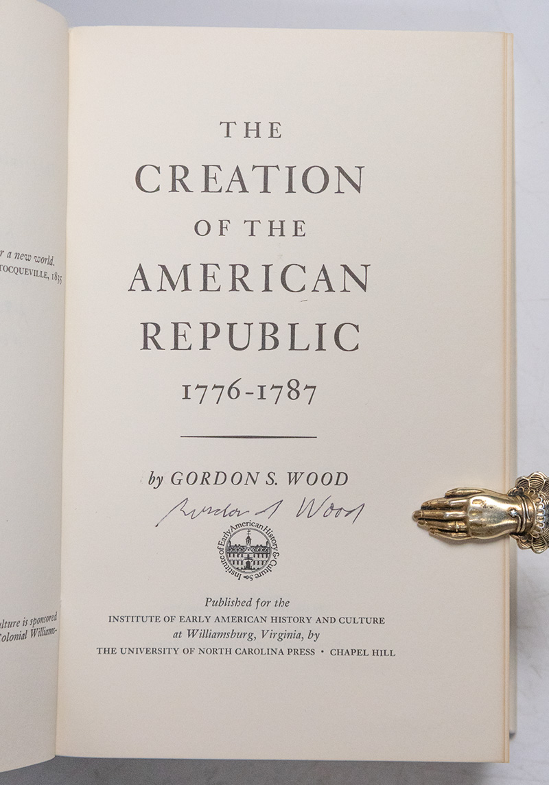 The Creation of the American Republic 1776-1787.